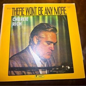 Charlie Rich- There Won’t be Anymore- vintage vinyl record 1974
